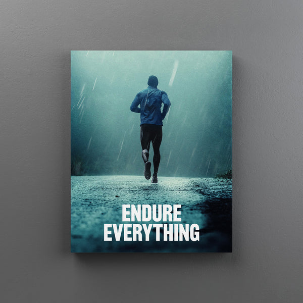 Endure Everything