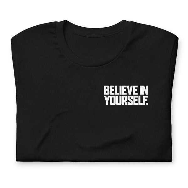 T-Shirt - Believe In Yourself