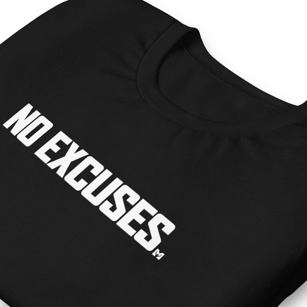 T-Shirt - No Excuses