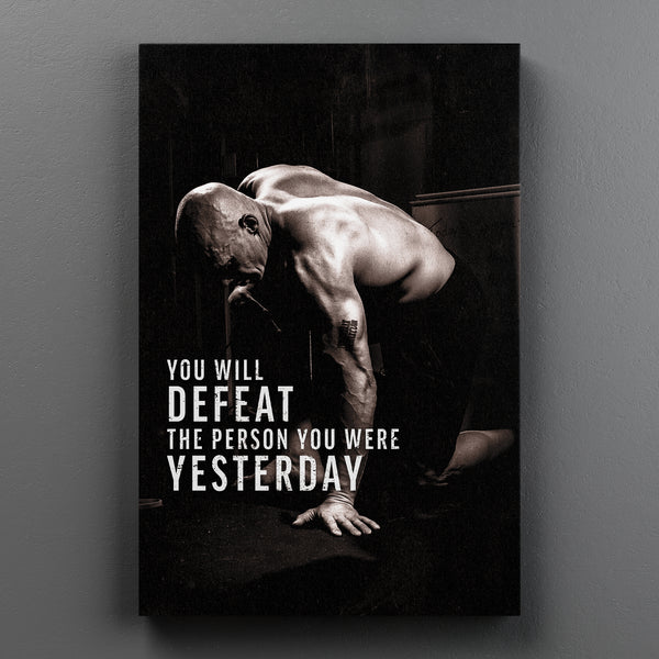 Defeat Your Yesterday