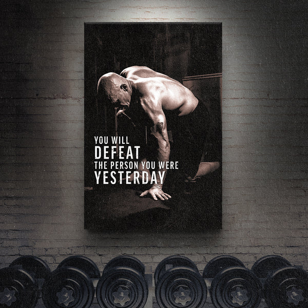 Defeat Your Yesterday