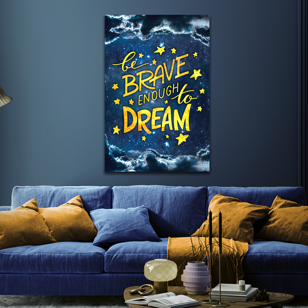 Brave Enough To Dream