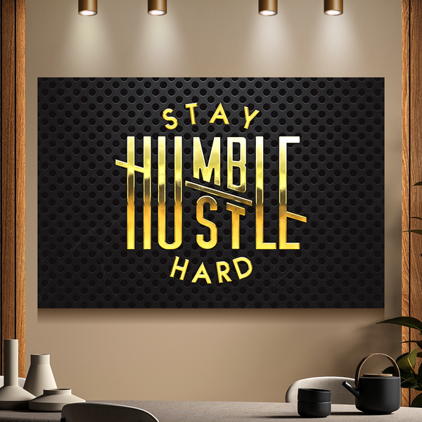 Stay Humble Hustle Hard