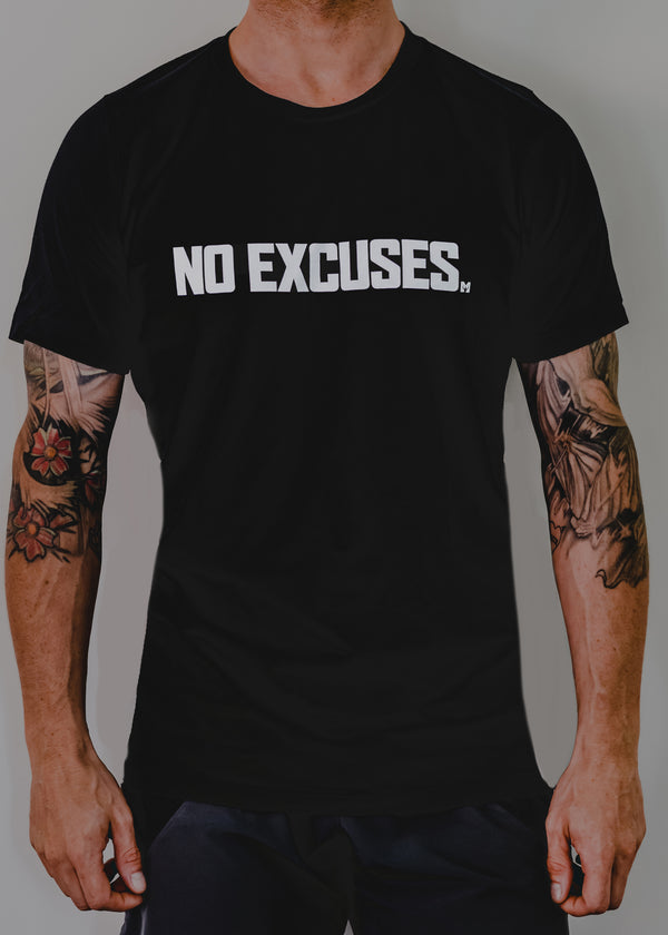 T-Shirt - No Excuses