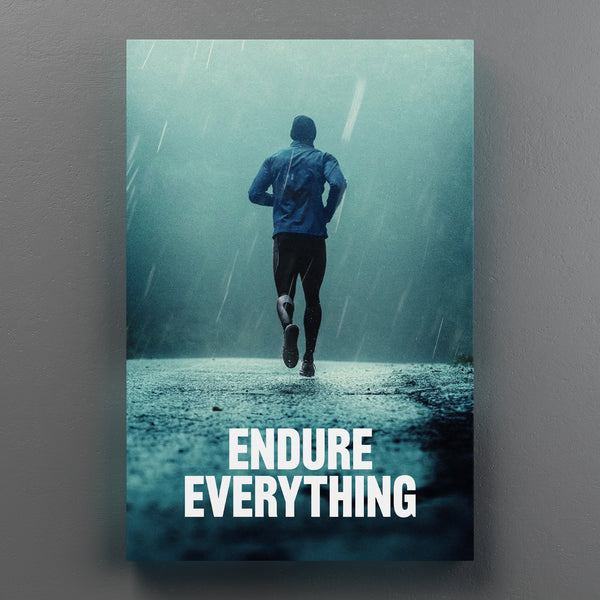 Endure Everything