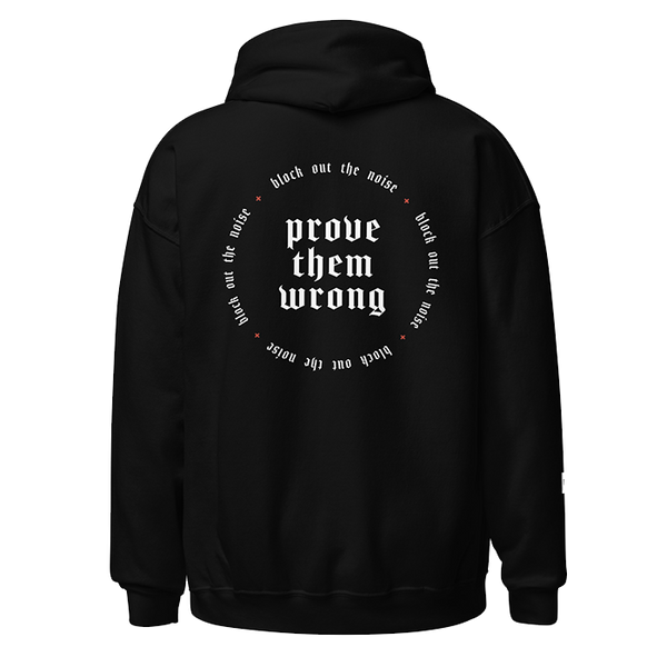 Prove Them Wrong - Hoodie