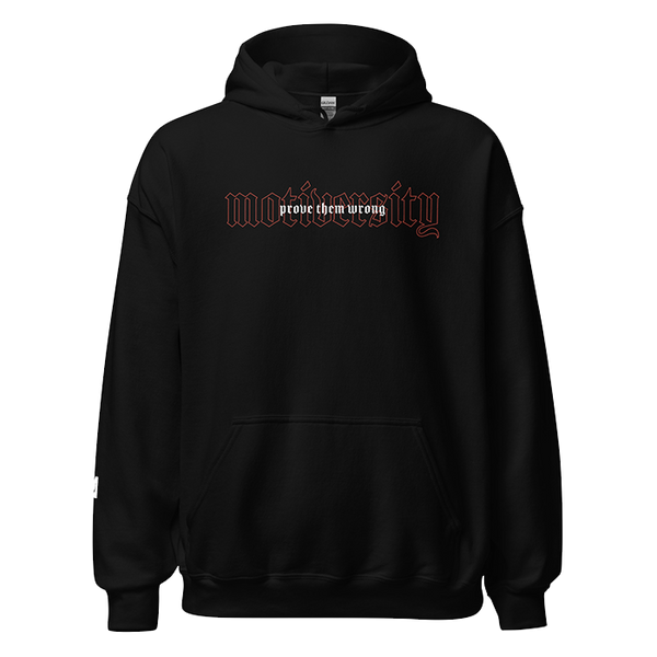 Prove Them Wrong - Hoodie