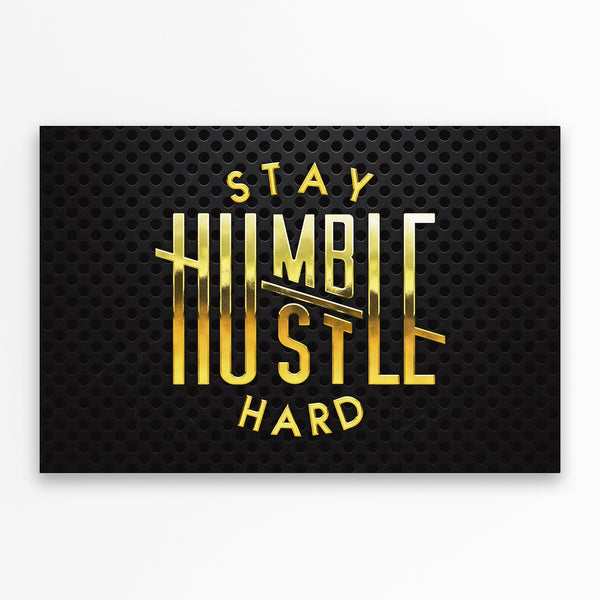 Stay Humble Hustle Hard
