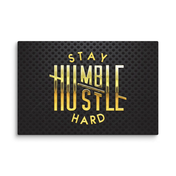 Stay Humble Hustle Hard