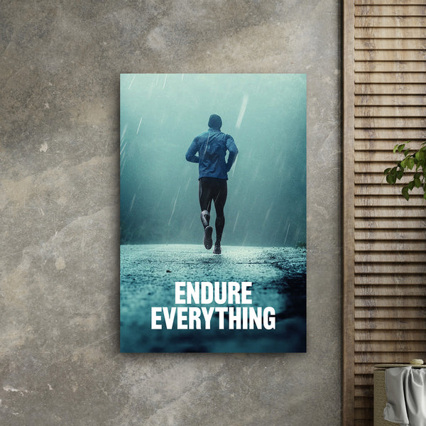 Endure Everything