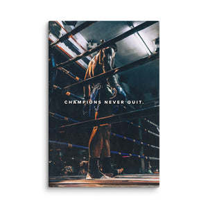 Champions Never Quit - Motiversity Canvas Wall Art for Luxury Office and Home