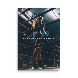 Champions Never Quit - Motiversity Canvas Wall Art for Luxury Office and Home