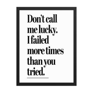 Don't Call Me Lucky - Motiversity Canvas Wall Art for Luxury Office and Home