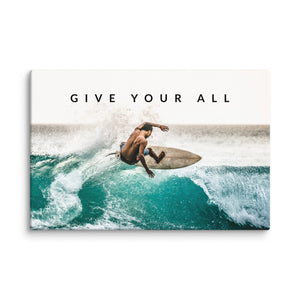 Give Your All - Motiversity Canvas Wall Art for Luxury Office and Home