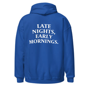 Hoodie - Late Nights, Early Mornings - Motiversity Canvas Wall Art for Luxury Office and Home