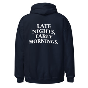 Hoodie - Late Nights, Early Mornings - Motiversity Canvas Wall Art for Luxury Office and Home