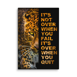 It's Not Over - Motiversity Canvas Wall Art for Luxury Office and Home