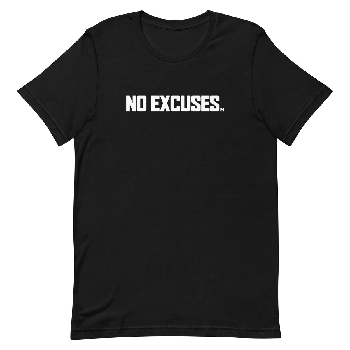 T-Shirt - No Excuses - Motiversity