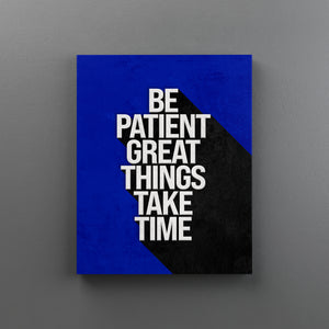Be Patient