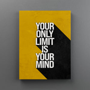 Your Only Limit Is Your Mind