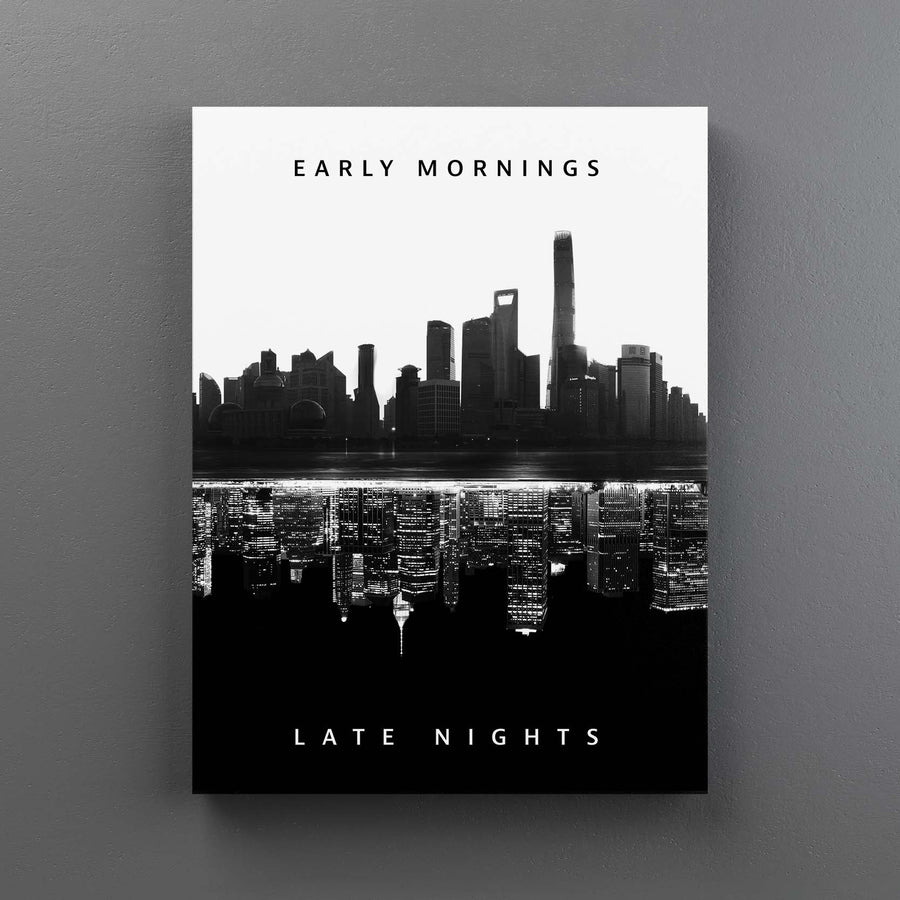 Late Nights, Early Mornings