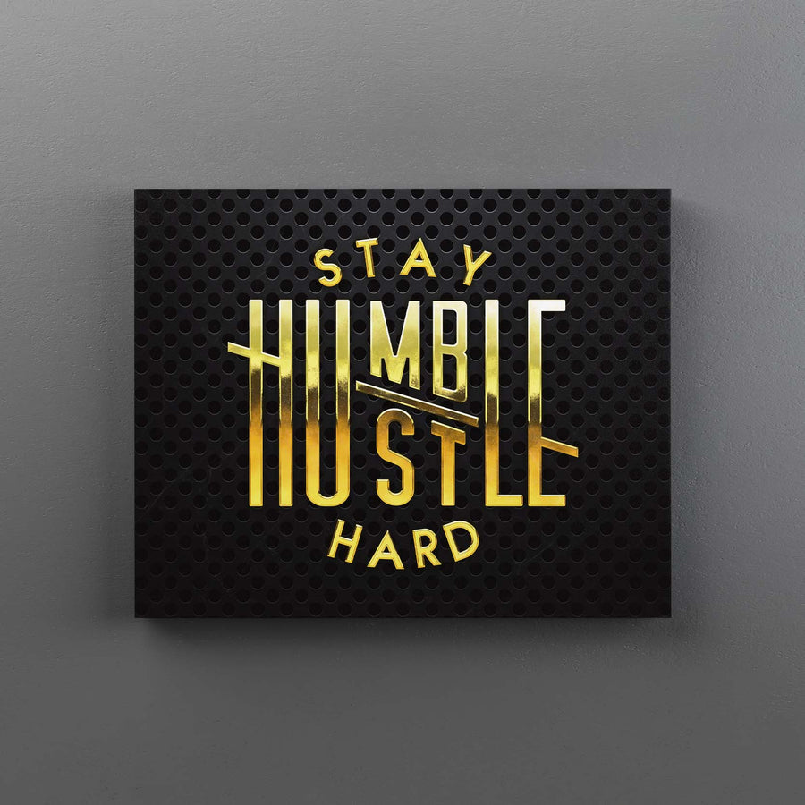 Stay Humble Hustle Hard