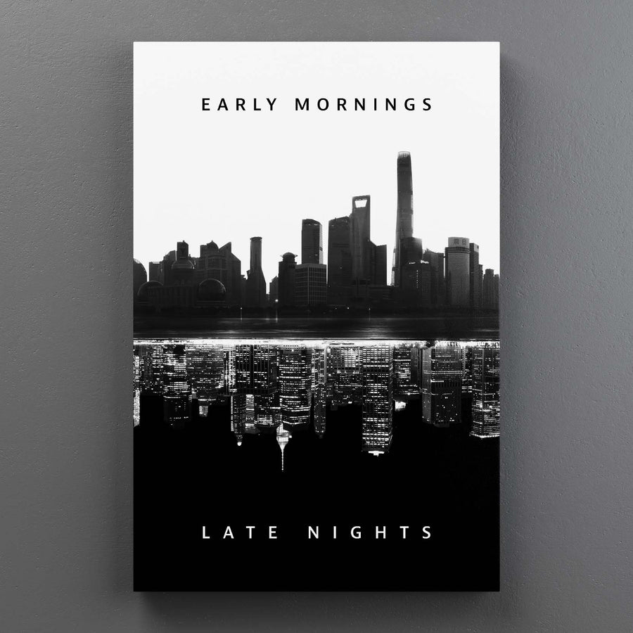 Late Nights, Early Mornings