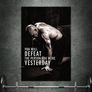 Defeat Your Yesterday - Matte Poster