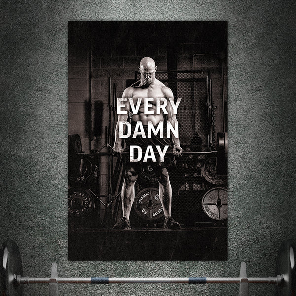 Every Damn Day - Matte Poster