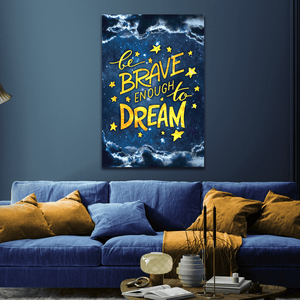 Brave Enough To Dream - Motiversity Canvas Wall Art for Luxury Office and Home