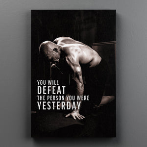 Defeat Your Yesterday - Motiversity Canvas Wall Art for Luxury Office and Home
