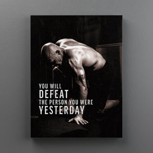 Defeat Your Yesterday - Motiversity Canvas Wall Art for Luxury Office and Home