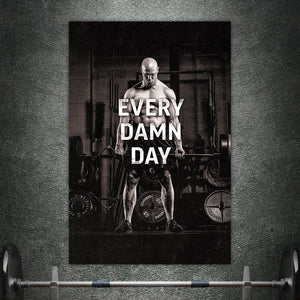 Every Damn Day - Matte Poster - Motiversity Canvas Wall Art for Luxury Office and Home