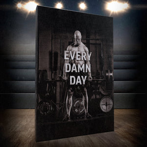 Every Damn Day - Motiversity Canvas Wall Art for Luxury Office and Home