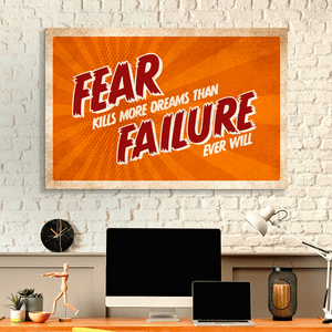 Fear Kills More Dreams Than Failure - Motiversity Canvas Wall Art for Luxury Office and Home