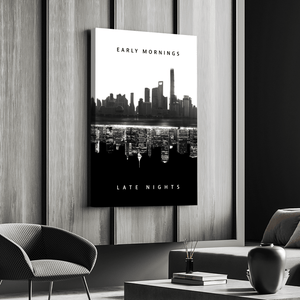Late Nights, Early Mornings - Motiversity Canvas Wall Art for Luxury Office and Home