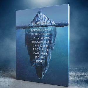 Success Is An Iceberg - Motiversity Canvas Wall Art for Luxury Office and Home